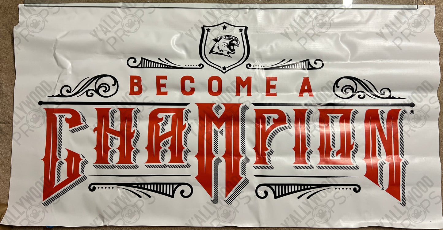 Become a Champion Banner S2E4 Heels (2021) Movie Prop Y'allywood Props